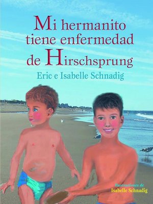 cover image of Mi hermanito tiene enfermedad de Hirschsprung